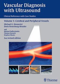 bokomslag Vascular Diagnosis with Ultrasound: Clinical Reference with Case Studies: Vol. 1: Cerebral and Peripheral Vessels