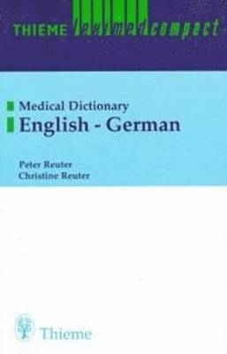Thieme Leximed Compact Dictionary of Clinical Medicine: English-German