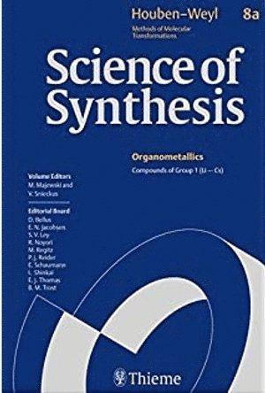 Marek Majewski, Victor Snieckus - 8aScience of Synthesis: Houben-Weyl Methods of Molecular Transformations Vol. 8a, Inbunden