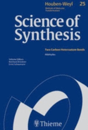 Reinhard Brückner, Reinhard Bruckner - Science of Synthesis: Houben-Weyl Methods of Molecular Transformations Vol. 25, Inbunden