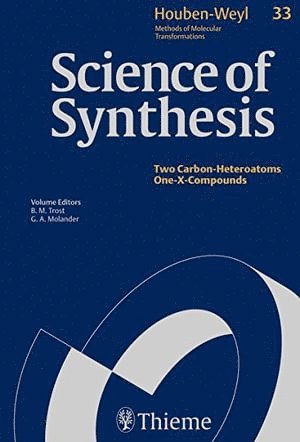 Gary A. Molander - Science of Synthesis: Houben-Weyl Methods of Molecular Transformations Vol. 33, Inbunden