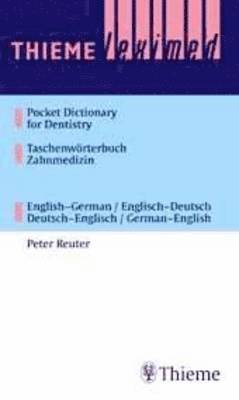 Thieme Leximed Pocket Dictionary of Dentistry English - German, German - English