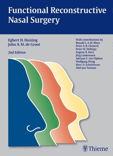 Egbert H. Huizing, Egbert H. Huizing, John A.M. de Groot - Functional Reconstructive Nasal Surgery, Inbunden