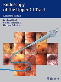 bokomslag Endoscopy of the Upper GI Tract: A Training Manual