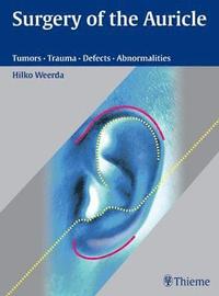 bokomslag Surgery of the Auricle: Tumors-Trauma-Defects-Abnormalities