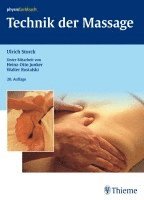 Ulrich Storck - Technik der Massage, Häftad