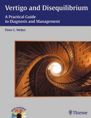 Peter C. Weber - Vertigo and Disequilibrium, Inbunden