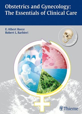 Obstetrics and Gynecology: The Essentials of Clinical Care 1