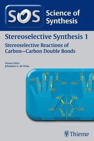 2010/7Science of Synthesis: Stereoselective Synthesis Vol. 1