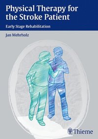 bokomslag Physical Therapy for the Stroke Patient