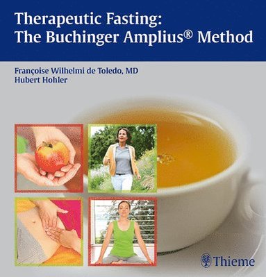 bokomslag Therapeutic Fasting: The Buchinger Amplius Method: The Amplius Method