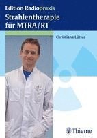 bokomslag Strahlentherapie für MTRA/RT