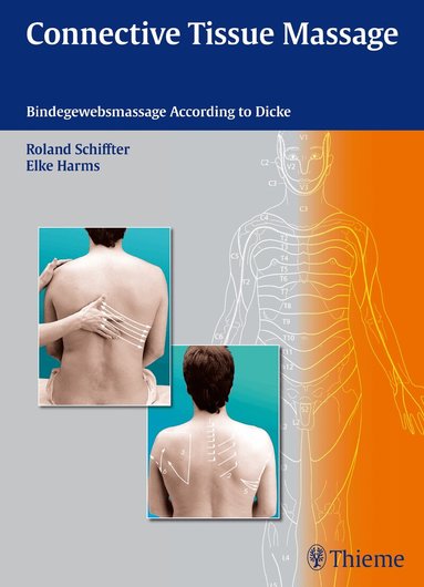 Roland Schiffter, Elke Harms - Connective Tissue Massage, Häftad