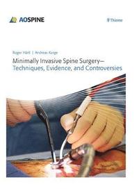 bokomslag Minimally Invasive Spine Surgery: Techniques, Evidence, and Controversies
