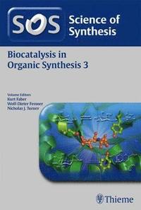 bokomslag Science of Synthesis: Biocatalysis in Organic Synthesis Vol. 3