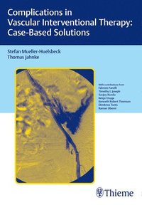 bokomslag Complications in Vascular Interventional Therapy: Case-Based Solutions