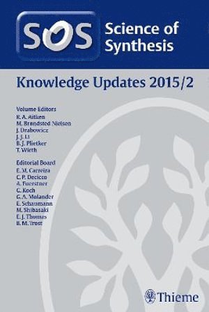 R. Alan Aitken, Mogens Brøndsted Nielsen, Jozef Drabowicz, Jie Jack Li, Bernd Plietker - 2015/2Science of Synthesis Knowledge Updates: 2015/2, Inbunden