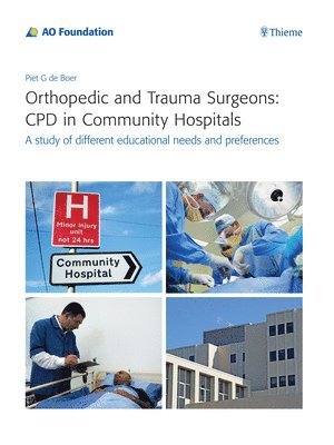 bokomslag Orthopedic and Trauma Surgeons: CPD in Community Hospitals