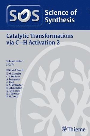 Science of Synthesis: Catalytic Transformations Via C-H Activation Vol. 2
