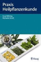 Praxis Heilpflanzenkunde