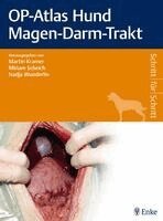 Martin Kramer, Miriam Scheich, Nadja Wunderlin - OP-Atlas Hund Magen-Darm-Trakt, Inbunden