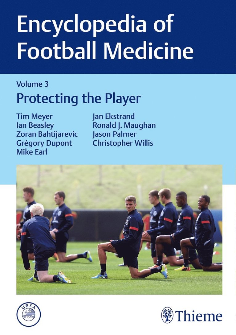 Tim Meyer, Ian Dr. Beasley, Zoran Bahtijarevic, Greg Dupont, Mike Earl, Jan Ekstrand, Ron Maughan, Jason Palmer, Christopher Willis, Ian Beasley - Encyclopedia of Football Medicine, Vol. 3, Inbunden