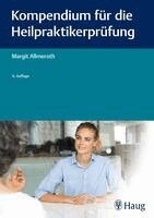 Margit Allmeroth - Kompendium für die Heilpraktiker-Prüfung, Inbunden