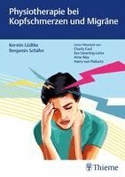 Kerstin Lüdtke, Benjamin Schäfer - Physiotherapie bei Kopfschmerzen und Migräne, Inbunden
