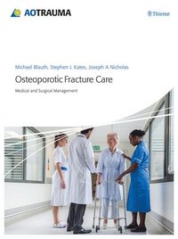 bokomslag Osteoporotic Fracture Care