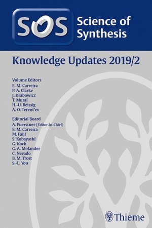 Erick M. Carreira, Paul Clarke, Jozef Drabowicz, Toshiaki Murai, Hans-Ulrich Reißig - Science of Synthesis: Knowledge Updates 2019/2, Inbunden