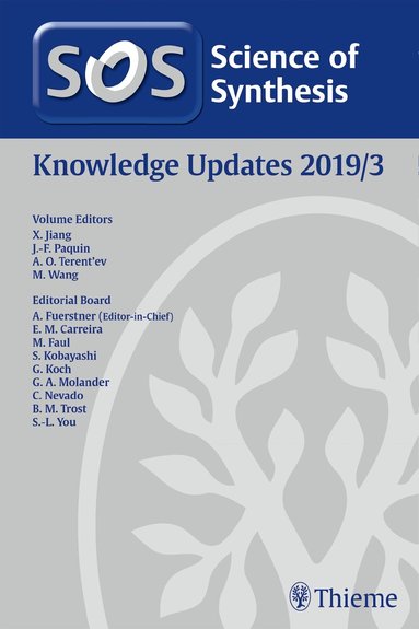Xuefeng Jiang, Jean-Francois Paquin, Alexander Terent'ev, Ming Wang - Science of Synthesis: Knowledge Updates 2019/3, Inbunden