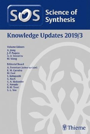 Xuefeng Jiang, Jean-Francois Paquin, Alexander Terent'ev, Ming Wang, Ph.D. Wang, Ming, M.D. - Science of Synthesis: Knowledge Updates 2019/3, Inbunden
