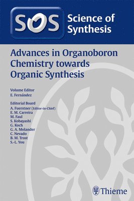 Elena Fernandez - 2019/6Science of Synthesis: Advances in Organoboron Chemistry Towards Organic Synthesis, Inbunden