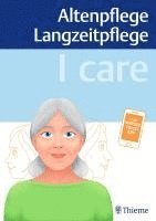 bokomslag I care - Altenpflege Langzeitpflege