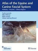 bokomslag Atlas of the Equine and Canine Fascial System