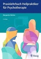 Praxislehrbuch Heilpraktiker für Psychotherapie 1