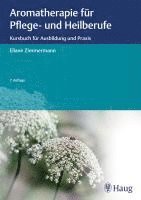 Aromatherapie für Pflege- und Heilberufe 1