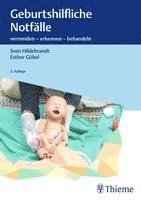 Esther Göbel, Sven Hildebrandt - Geburtshilfliche Notfälle, Inbunden