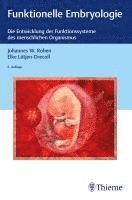 Johannes W. Rohen, Elke Lütjen-Drecoll - Funktionelle Embryologie, Häftad