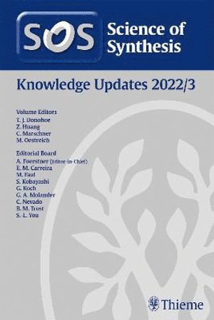 Timothy J. Donohoe, Zheng Huang, Christoph Marschner, Martin Oestreich - Science of Synthesis: Knowledge Updates 2022/3, Inbunden
