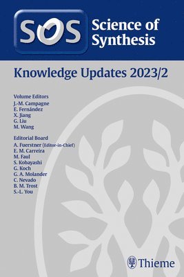 Jean-Marc Campagne, Maria Elena Fernandez Gutierrez, Xuefeng Jiang, Guosheng Liu, Ming Wang - Science of Synthesis: Knowledge Updates 2023/2, Inbunden