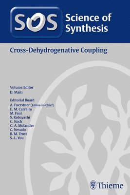 Debabrata Maiti - Science of Synthesis: Cross-Dehydrogenative Coupling, Inbunden