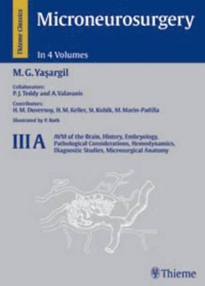 Mahmut Gazi Yasargil - Microneurosurgery, Volume III a, Inbunden