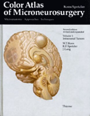 Color Atlas of Microneurosurgery: Microanatomy, Approaches and Techniques: Volume I:  Intracranial Tumors 1