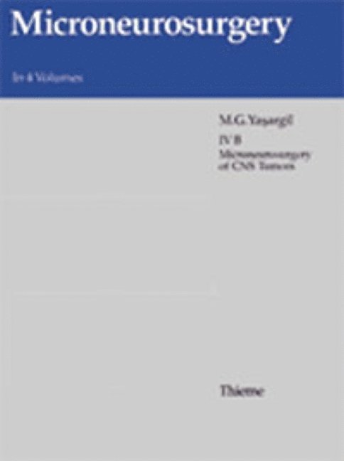 Mahmut Gazi Yasargil - Microneurosurgery, Volume III B, Inbunden