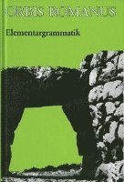 bokomslag Orbis Romanus. Lateinische Elementargrammatik