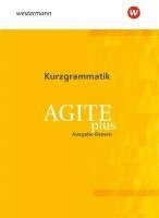 Agite plus. Kurzgrammatik. Bayern 1