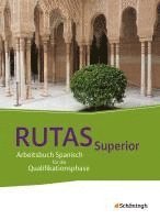 bokomslag RUTAS Superior. Schulbuch.  Arbeitsbuch Spanisch für die gymnasiale Oberstufe - Neubearbeitung