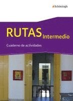 bokomslag RUTAS Intermedio - Arbeitsbuch für Spanisch als fortgeführte Fremdsprache in der Einführungsphase der gymnasialen Oberstufe in Nordrhein-Westfalen u.a.