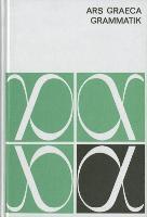 Ars Graeca. Griechische Sprachlehre. Grammatik 1